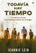 Todavía hay tiempo: Un camino de luz, fe y transformación en el hogar by Jeannie Lein, Red Rock Publishers