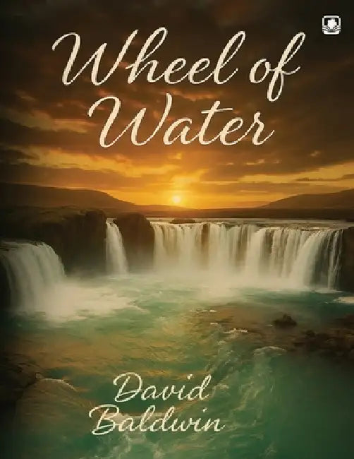 Wheel of Water by David Baldwin