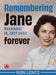 Remembering Jane November 16, 1937 Until Forever by Ron Lentz