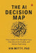 The AI Decision Map by Vin Mitty