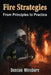 Fire Strategies - From Principles to Practice by Duncan Winsbury