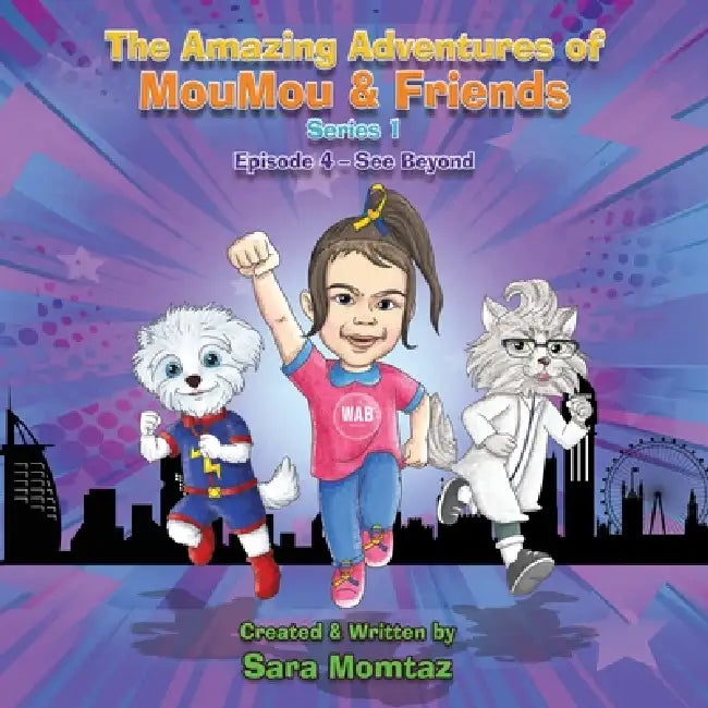 The Amazing Adventures of MouMou & Friends: Series 1 - Episode 4 by Sara Momtaz, White Magic Studios