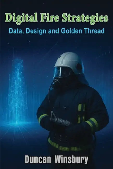 Digital Fire Strategies by Duncan Winsbury, White Magic Studios