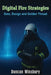 Digital Fire Strategies by Duncan Winsbury, White Magic Studios