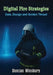 Digital Fire Strategies by Duncan Winsbury, White Magic Studios