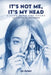 It's Not Me, It's My Head: Living with the Enemy, aka Bipolar Disorder by Jo Overy