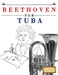 Beethoven for Tuba: 10 Easy Themes for Tuba Beginner Book by E. C. Masterworks