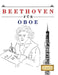 Beethoven für Oboe: 10 Leichte Stücke für Oboe Anfänger Buch by E. C. Masterworks