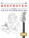 Beethoven pour le Guitare Basse: 10 pièces faciles pour le Guitare Basse débutant livre by E. C. Masterworks