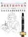 Beethoven pour la Clarinette: 10 pièces faciles pour la Clarinette débutant livre by E. C. Masterworks