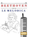 Beethoven pour le Melodica: 10 pièces faciles pour le Melodica débutant livre by E. C. Masterworks