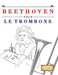 Beethoven pour le Trombone: 10 pièces faciles pour le Trombone débutant livre by E. C. Masterworks