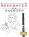 Beethoven per Fagotto: 10 Pezzi Facili per Fagotto Libro per Principianti by E. C. Masterworks