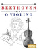 Beethoven para o Violino: 10 peças fáciles para o Violino livro para principiantes by E. C. Masterworks