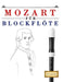 Mozart für Blockflöte: 10 Leichte Stücke für Blockflöte Anfänger Buch by E. C. Masterworks