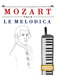 Mozart pour le Melodica: 10 pièces faciles pour le Melodica débutant livre by E. C. Masterworks