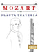 Mozart para Flauta Traversa: 10 Piezas Fáciles para Flauta Traversa Libro para Principiantes by E. C. Masterworks