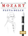 Mozart para Flauta Dulce: 10 Piezas Fáciles para Flauta Dulce Libro para Principiantes by E. C. Masterworks