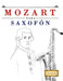 Mozart para Saxofón: 10 Piezas Fáciles para Saxofón Libro para Principiantes by E. C. Masterworks