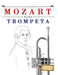 Mozart para Trompeta: 10 Piezas Fáciles para Trompeta Libro para Principiantes by E. C. Masterworks