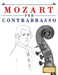 Mozart per Contrabbasso: 10 Pezzi Facili per Contrabbasso Libro per Principianti by E. C. Masterworks