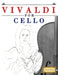 Vivaldi for Cello: 10 Easy Themes for Cello Beginner Book by E. C. Masterworks