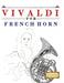 Vivaldi for French Horn: 10 Easy Themes for French Horn Beginner Book by E. C. Masterworks
