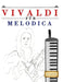 Vivaldi für Melodica: 10 Leichte Stücke für Melodica Anfänger Buch by E. C. Masterworks