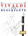 Vivaldi für Blockflöte: 10 Leichte Stücke für Blockflöte Anfänger Buch by E. C. Masterworks