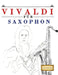 Vivaldi für Saxophon: 10 Leichte Stücke für Saxophon Anfänger Buch by E. C. Masterworks