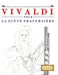Vivaldi pour la Flûte Traversière: 10 pièces faciles pour la Flûte Traversière débutant livre by E. C. Masterworks
