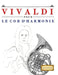 Vivaldi pour le Cor d'harmonie: 10 pièces faciles pour le Cor d'harmonie débutant livre by E. C. Masterworks