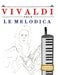 Vivaldi pour le Melodica: 10 pièces faciles pour le Melodica débutant livre by E. C. Masterworks