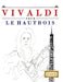 Vivaldi pour le Hautbois: 10 pièces faciles pour le Hautbois débutant livre by E. C. Masterworks