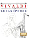 Vivaldi pour le Saxophone: 10 pièces faciles pour le Saxophone débutant livre by E. C. Masterworks
