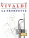 Vivaldi pour la Trompette: 10 pièces faciles pour la Trompette débutant livre by E. C. Masterworks