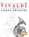 Vivaldi para Corno Francés: 10 Piezas Fáciles para Corno Francés Libro para Principiantes by E. C. Masterworks