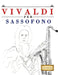 Vivaldi per Sassofono: 10 Pezzi Facili per Sassofono Libro per Principianti by E. C. Masterworks