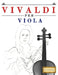 Vivaldi per Viola: 10 Pezzi Facili per Viola Libro per Principianti by E. C. Masterworks