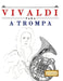 Vivaldi para a Trompa: 10 peças fáciles para a Trompa livro para principiantes by E. C. Masterworks