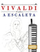 Vivaldi para a Escaleta: 10 peças fáciles para a Escaleta livro para principiantes by E. C. Masterworks