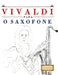Vivaldi para o Saxofone: 10 peças fáciles para o Saxofone livro para principiantes by E. C. Masterworks