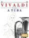 Vivaldi para a Tuba: 10 peças fáciles para a Tuba livro para principiantes by E. C. Masterworks