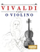 Vivaldi para o Violino: 10 peças fáciles para o Violino livro para principiantes by E. C. Masterworks