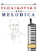Tchaikovsky for Melodica: 10 Easy Themes for Melodica Beginner Book by E. C. Masterworks