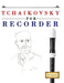 Tchaikovsky for Recorder: 10 Easy Themes for Recorder Beginner Book by E. C. Masterworks