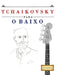 Tchaikovsky para o Baixo: 10 peças fáciles para o Baixo livro para principiantes by E. C. Masterworks