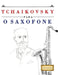 Tchaikovsky para o Saxofone: 10 peças fáciles para o Saxofone livro para principiantes by E. C. Masterworks