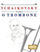 Tchaikovsky para o Trombone: 10 peças fáciles para o Trombone livro para principiantes by E. C. Masterworks