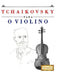 Tchaikovsky para o Violino: 10 peças fáciles para o Violino livro para principiantes by E. C. Masterworks